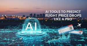 AI Tools to Predict Flight Price Drops Like a Pro AI Tools to Predict Flight Price Drops Like a Pro