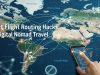 Smart Flight Routing Hacks for Digital Nomad Travel Smart Flight Routing Hacks for Digital Nomad Travel