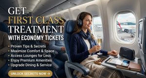 Get First Class Treatment with Economy Tickets Tips Get First Class Treatment with Economy Tickets Tips