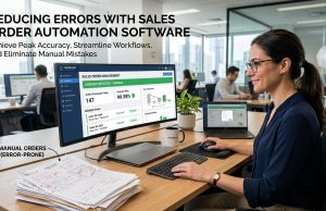 Reducing Errors with Sales Order Automation Software Reducing Errors with Sales Order Automation Software