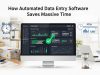 How Automated Data Entry Software Saves Massive Time How Automated Data Entry Software Saves Massive Time