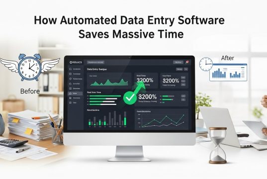 How Automated Data Entry Software Saves Massive Time How Automated Data Entry Software Saves Massive Time